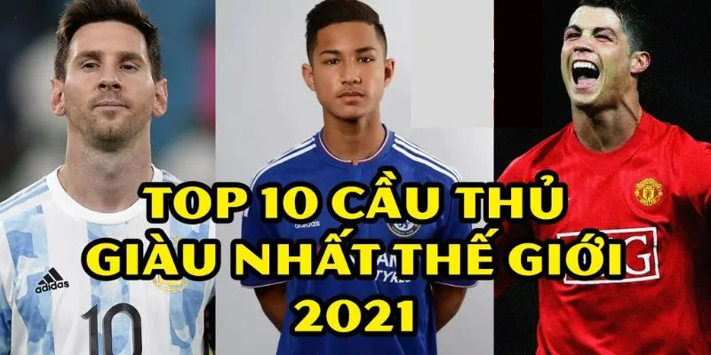 Top 10 Cầu Thủ Giàu Nhất Năm 2024: Cái Tên Đứng 1 Đầy Bất Ngờ